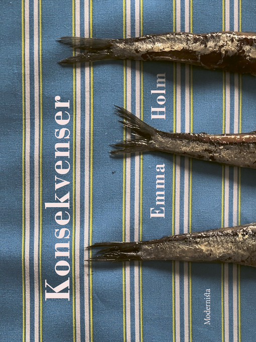 Title details for Konsekvenser by Emma Holm - Available